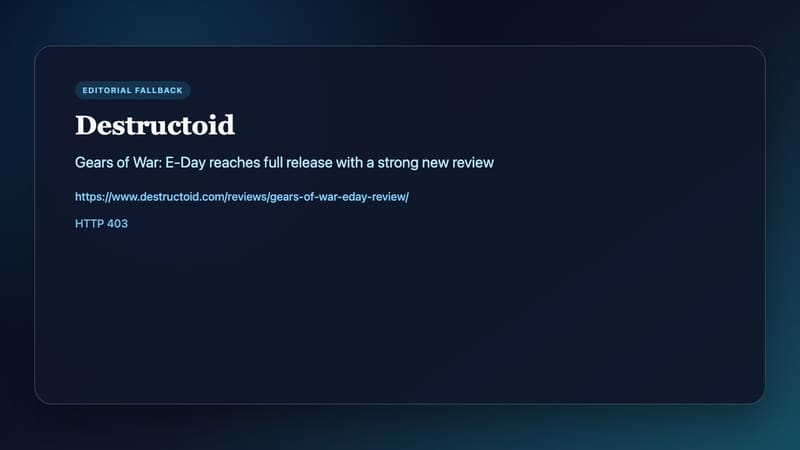 Source information card for Destructoid’s Gears of War E-Day review