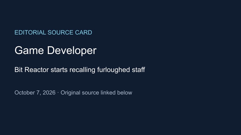 Editorial source card for Bit Reactor staff recalls